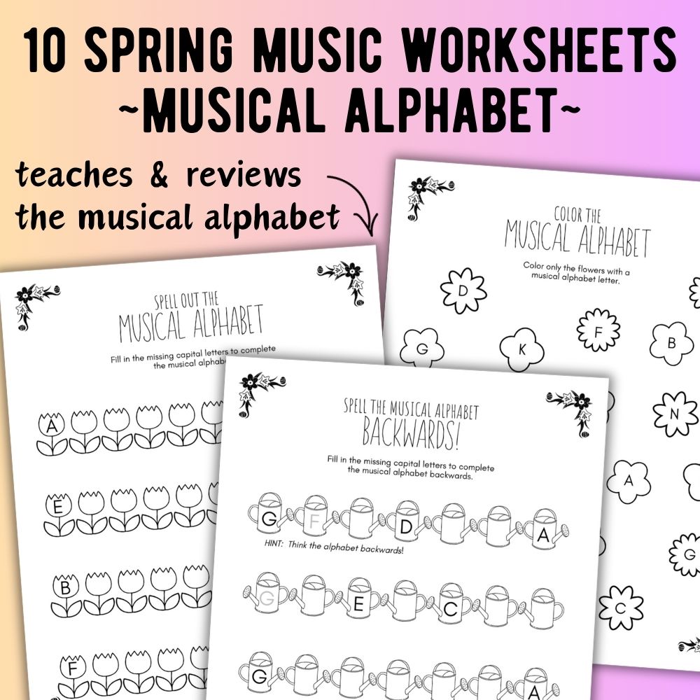 Spring MUSICAL ALPHABET Music Worksheets