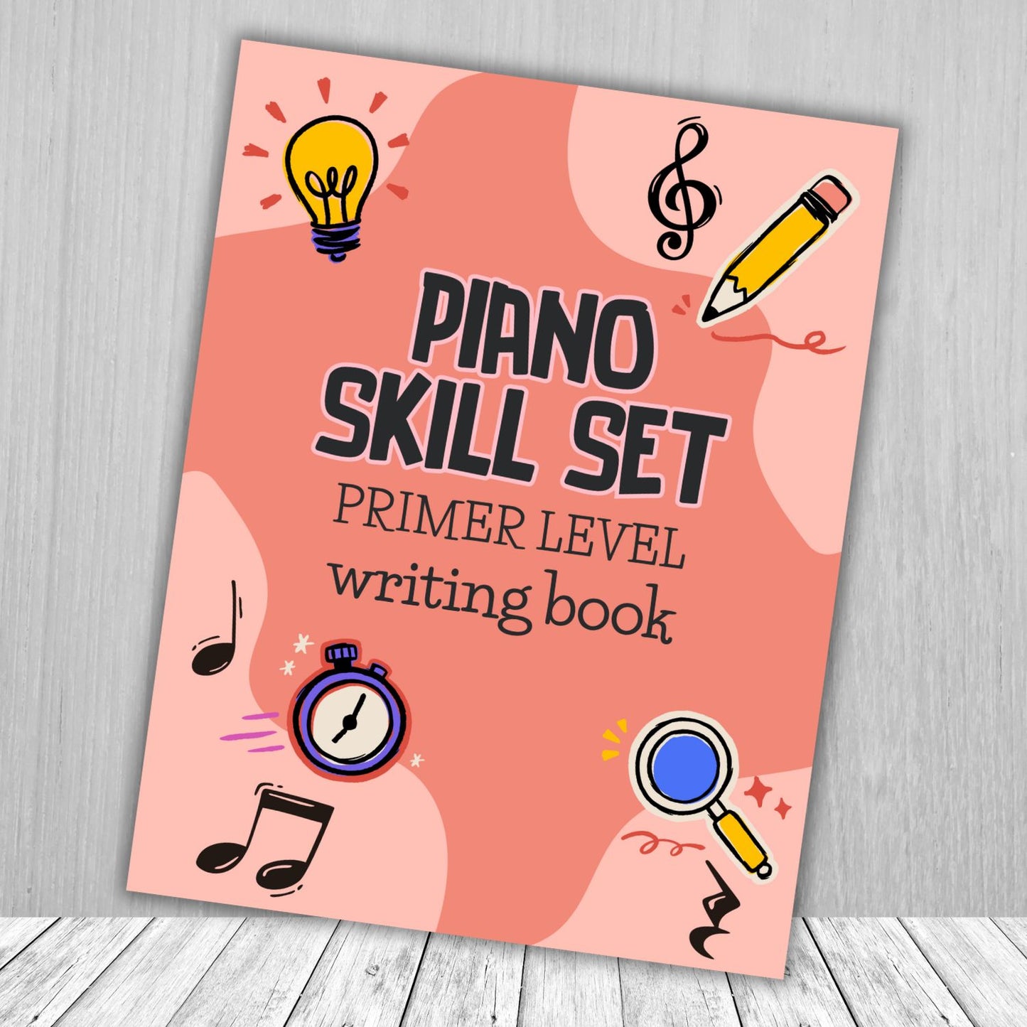 Piano Skill Set Primer Level Writing Book (Piano Theory Book for Beginners)