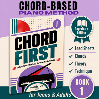 [Physical Book] Chord First: All-in-One Piano Method for Teens & Adults