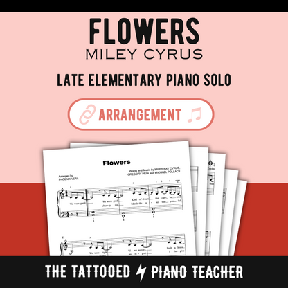 Flowers [Elementary] by Miley Cyrus - Piano Solo Sheet Music