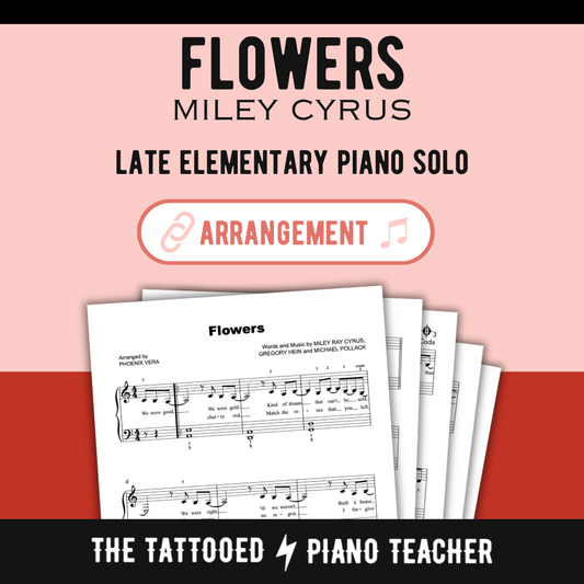 Flowers [Elementary] by Miley Cyrus - Piano Solo Sheet Music