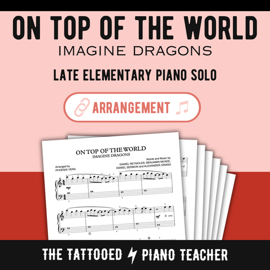 On Top of the World [Late Elementary] by Imagine Dragons - Piano Solo Sheet Music
