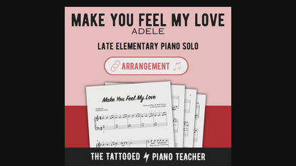 Make You Feel My Love [Elementary] by Adele - Piano Solo Sheet Music
